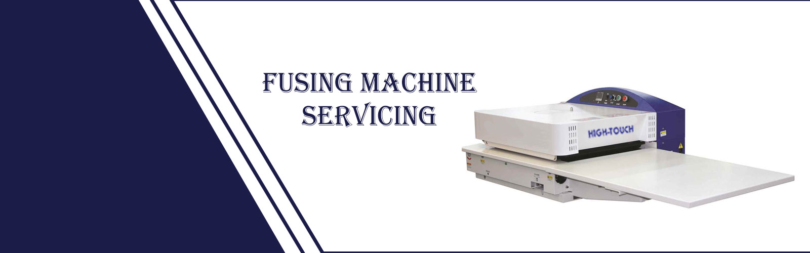 FUSING MACHINE servicing